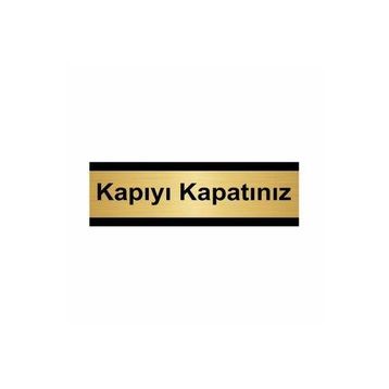 Özarslan Dizayn Kapıyı Kapatınız 5x20 cm Altın Renk Metal Yönlendirme Levhası
