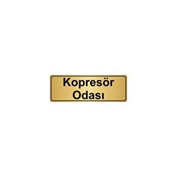 Özarslan Dizayn Kompresör Odası 10x20 cm Altın Renk Metal Yönlendirme Levhası