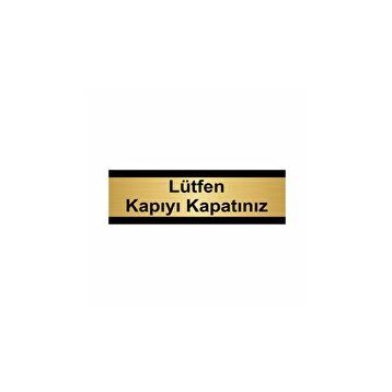 Özarslan Dizayn Lüfen Kapıyı Kapatınız 10x20 cm Altın Renk Metal Yönlendirme Levhası