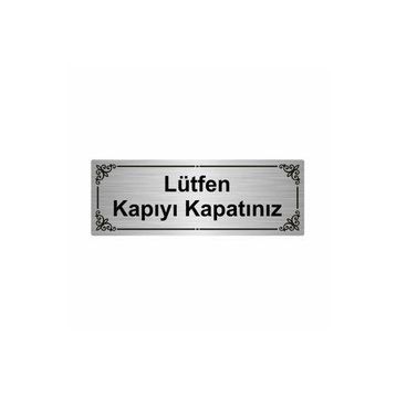 Özarslan Dizayn Lütfen Kapıyı Kapatınız 7x20 cm Gümüş Renk Metal Yönlendirme Levhası