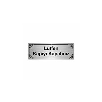 Özarslan Dizayn Lütfen Kapıyı Kapatınız 7x20 cm Gümüş Renk Metal Yönlendirme Levhası