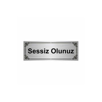 Özarslan Dizayn Sessiz Olunuz 7x20 cm Gümüş Renk Metal Yönlendirme Levhası