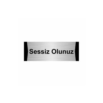 Özarslan Dizayn Sessiz Olunuz 7x20 cm Gümüş Renk Metal Yönlendirme Levhası