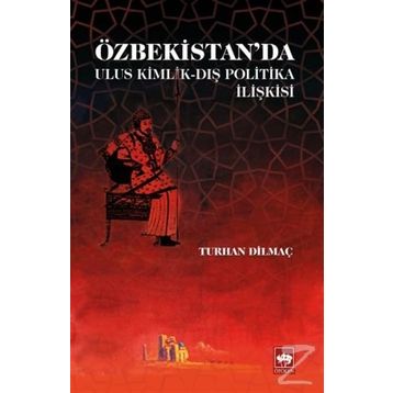 Özbekistan'da Ulus Kimlik - Dış Politika - Kolektif