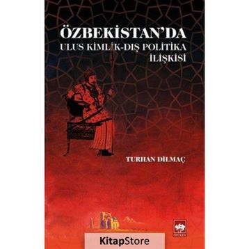 Özbekistan'da Ulus Kimlik - Dış Politika - Kolektif