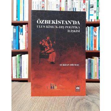 Özbekistan'da Ulus Kimlik - Dış Politika - Kolektif