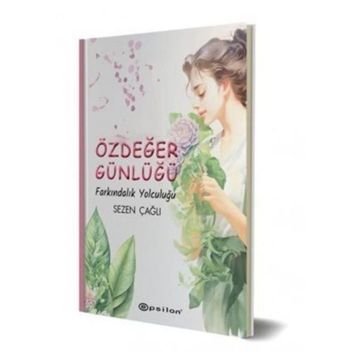 Özdeğer Günlüğü Farkındalık Yolculuğu Epsilon Yayınevi