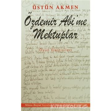 Özdemir Abi’me Mektuplar - Üstün Akmen