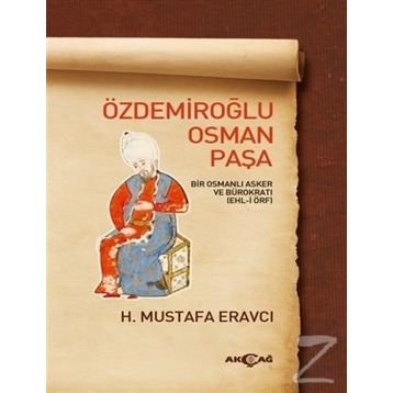 Özdemiroğlu Osman Paşa - Mustafa Eravcı