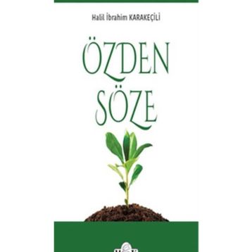Özden Söze - Halil İbrahim Karakeçili