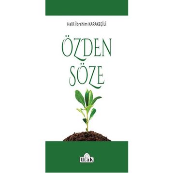 Özden Söze - Halil İbrahim Karakeçili