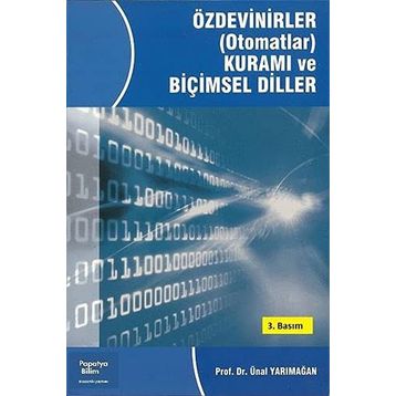 Özdevinirler Otomatlar Kuramı ve Biçimsel Diller - Ünal Yarımağan