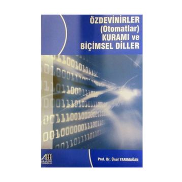 Özdevinirler Otomatlar Kuramı ve Biçimsel Diller - Ünal Yarımağan