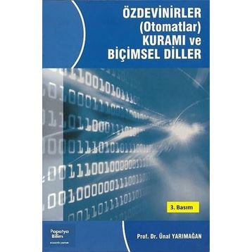 Özdevinirler Otomatlar Kuramı ve Biçimsel Diller - Ünal Yarımağan