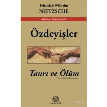 Özdeyişler - Friedrich Wilhelm Nietzsche