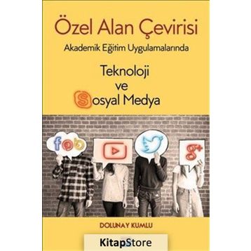 Özel Alan Çevirisi-Teknoloji ve Sosyal Medya - Dolunay Kumlu