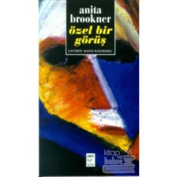Özel Bir Görüş - Anita Brookner