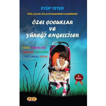 Özel Çocuklar ve Yüreği Engelliler - Eyüp Yeter