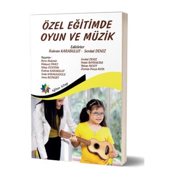 Özel Eğitimde Oyun ve Müzik-Eğiten Kitap
