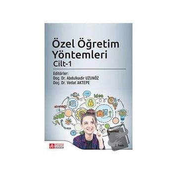 Özel Öğretim Yöntemleri Cilt 1 - Pegem Yayınları