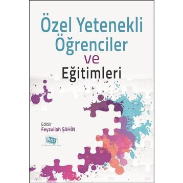 Özel Yetenekli Öğrenciler ve Eğitimleri - Feyzullah Şahin