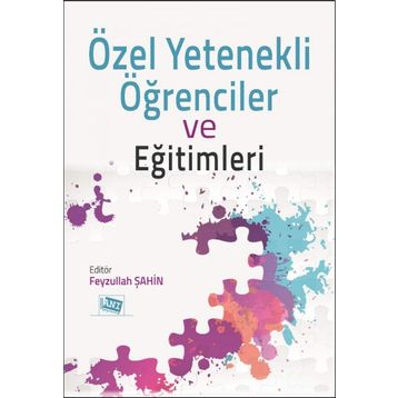 Özel Yetenekli Öğrenciler ve Eğitimleri - Feyzullah Şahin
