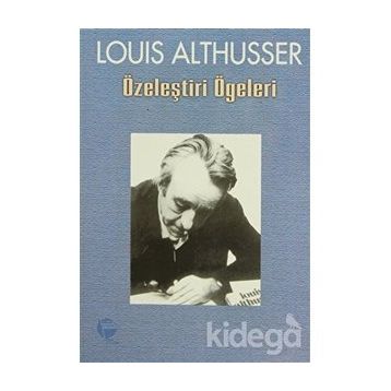 Özeleştiri Ögeleri - Louis Althusser