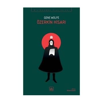 Özerkin Hisarı - Yeni Güneş Kitabı 4 - Gene Wolfe