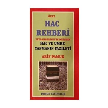Özet Hac Rehberi - Arif Pamuk