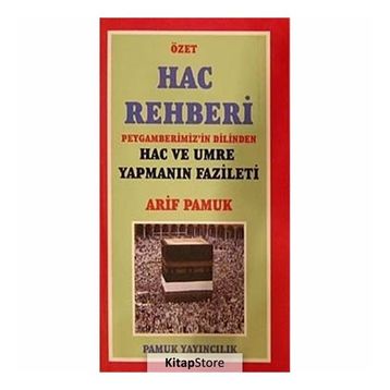 Özet Hac Rehberi - Arif Pamuk