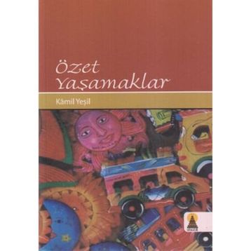 ÖZET YAŞAMAKLAR - KAMIL YEŞİL