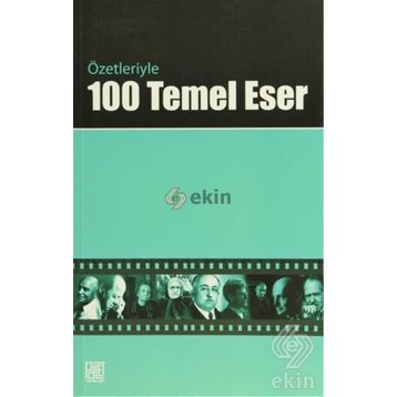 Özetleriyle 100 Temel Eser - Seyit Ali Şener