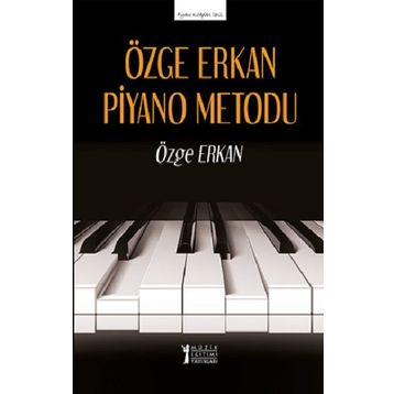 Özge Erkan Piyano Metodu - Özge Erkan