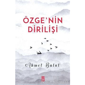 Özgenin Dirilişi - Ahmet Bulut