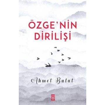 Özgenin Dirilişi - Ahmet Bulut