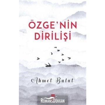 Özgenin Dirilişi - Ahmet Bulut
