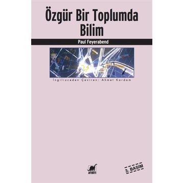 ÖZGÜR BIR TOPLUMDA BILIM - PAUL FEYERABEND