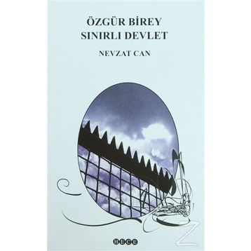 Özgür Birey Sınırlı Devlet - Nevzat Can