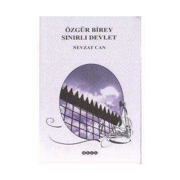 Özgür Birey Sınırlı Devlet - Nevzat Can