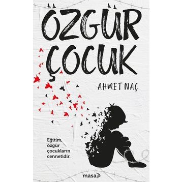 Özgür Çocuk - Ahmet Naç