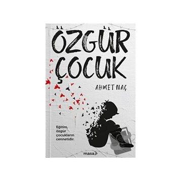 Özgür Çocuk - Ahmet Naç