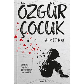 Özgür Çocuk - Ahmet Naç