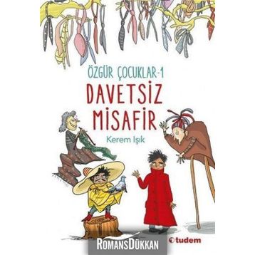 Özgür Çocuklar 1 - Davetsiz Misafir - Kerem Işık