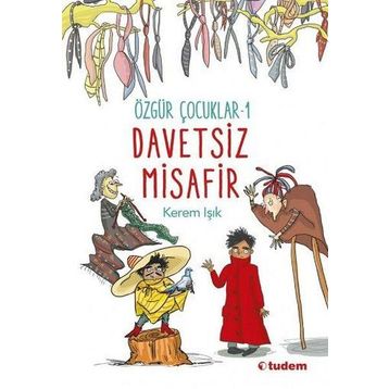 Özgür Çocuklar 1 - Davetsiz Misafir - Kerem Işık