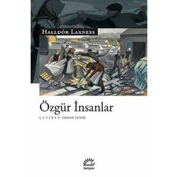 Özgür İnsanlar - Halldor Laxness