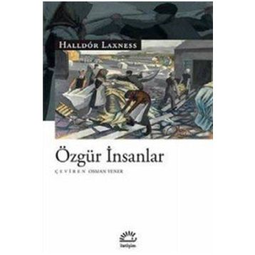 Özgür İnsanlar - Halldor Laxness