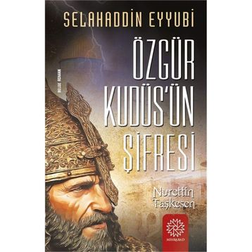Özgür Kudüs'ün Şifresi - Nurettin Taşkesen