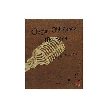 Özgür Olduğunda Marmara - Cenk Taner