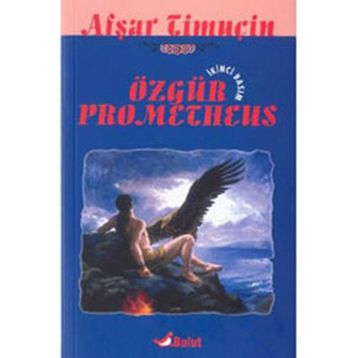ÖZGÜR PROMETHEUS - AŞFAR TIMUÇIN