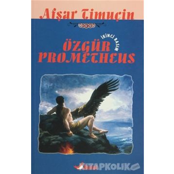 ÖZGÜR PROMETHEUS - AŞFAR TIMUÇIN